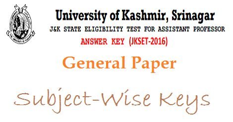Answer Keys for JK State Eligibility Test 2016 Answer Keys for JK State Eligibility Test 2016