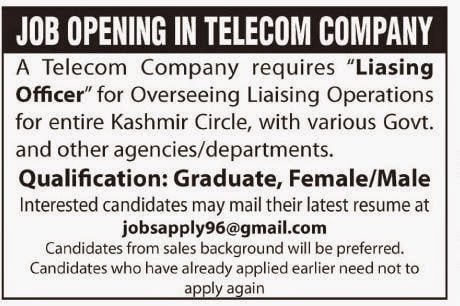 Telecom Company requires Liasing Officer for Kashmir Circle