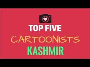 Top Five Cartoonists of Kashmir