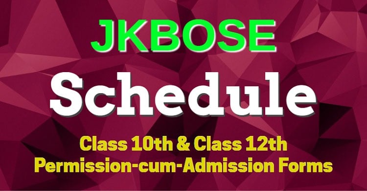 JKBOSE Schedule for Class 10th & Class 12th Permission-cum-Admission Forms