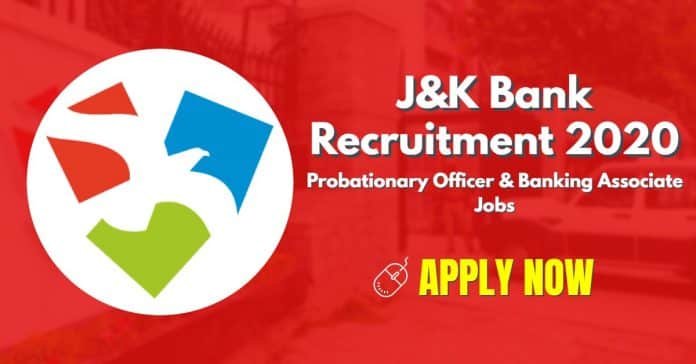J&K Bank Recruitment 2020 for Probationary Officer & Banking Associate Jobs J&K Bank Recruitment 2020 for Probationary Officer & Banking Associate Jobs