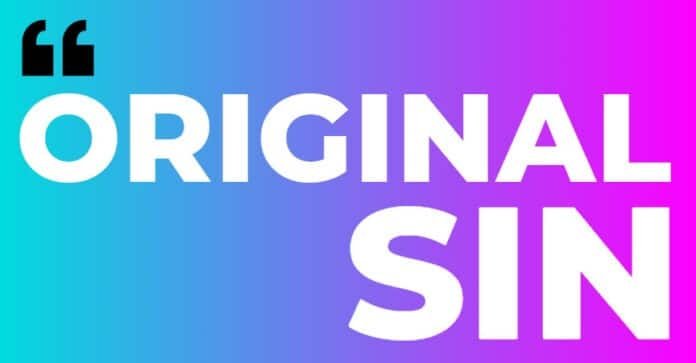 ORIGINAL SIN ORIGINAL SIN