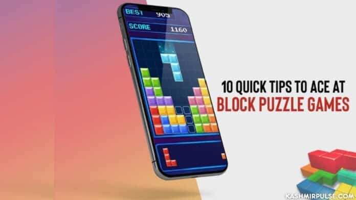 10 quick tips to ace at block puzzle games