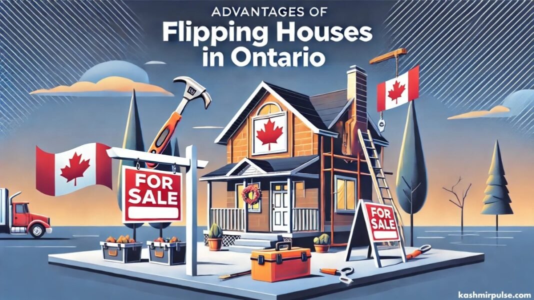 Advantages of Flipping Houses in Ontario, Canada