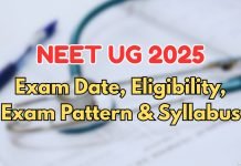 NEET UG 2025: Exam Date, Eligibility, Exam Pattern and Syllabus NEET UG 2025 - Exam Date, Eligibility, Exam Pattern and Syllabus
