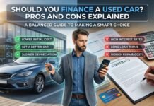Should You Finance a Used Car? Pros and Cons Explained Should You Finance a Used Car? Pros and Cons Explained