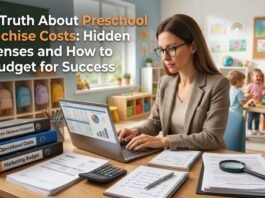 The Truth About Preschool Franchise Costs: Hidden Expenses and How to Budget for Success