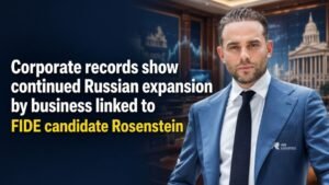 Corporate records show continued Russian expansion by business linked to FIDE candidate Rosenstein