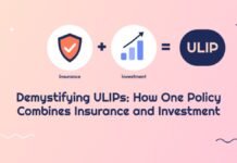 Demystifying ULIPs: How One Policy Combines Insurance and Investment Demystifying ULIPs: How One Policy Combines Insurance and Investment
