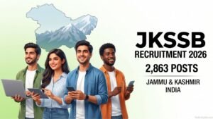 JKSSB Recruitment 2026: Huge 2863 Vacancies — Check Eligibility, Dates & Application Process
