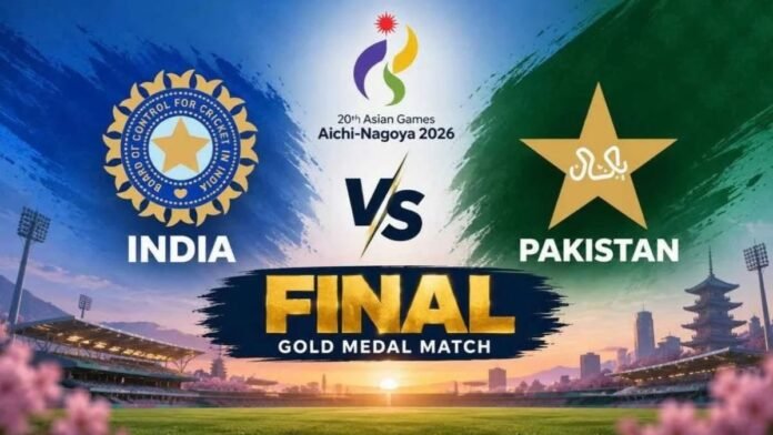 India, Pakistan set up Asian Games 2026 men’s cricket final